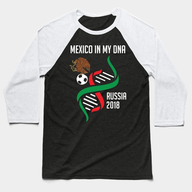 Mexico In My DNA Soccer & Futbol MexicanMexico In My DNA Soccer & Futbol Baseball T-Shirt by theperfectpresents